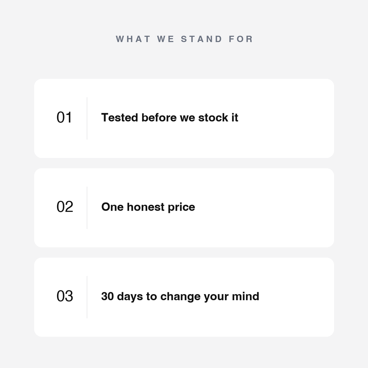 We'd rather sell one good thing than ten average ones